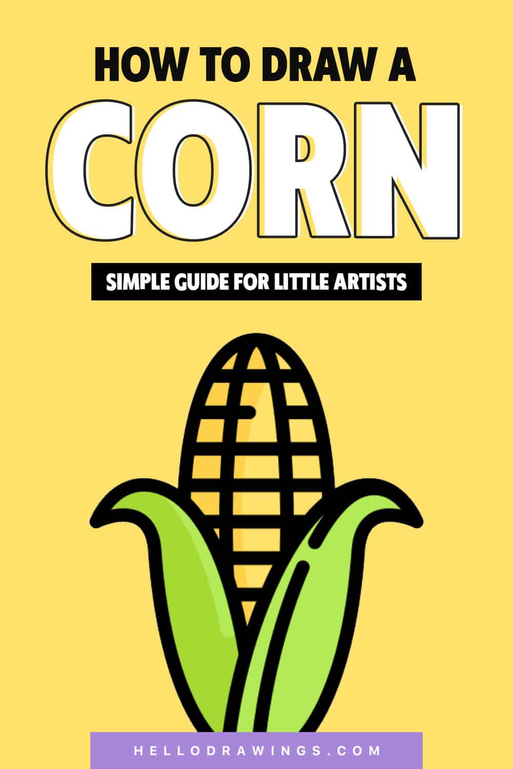How To Draw A Corn – Simple Guide For Little Artists